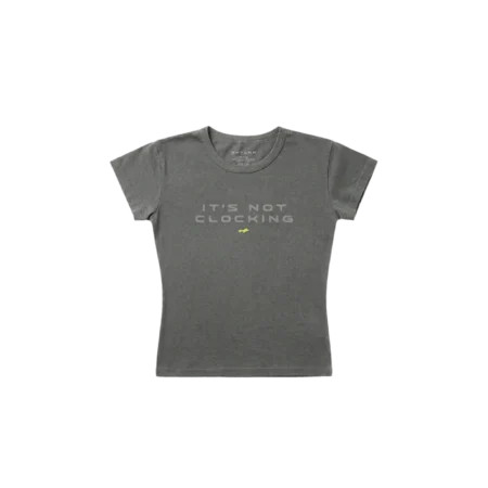 NOT CLOCKING BABY TEE